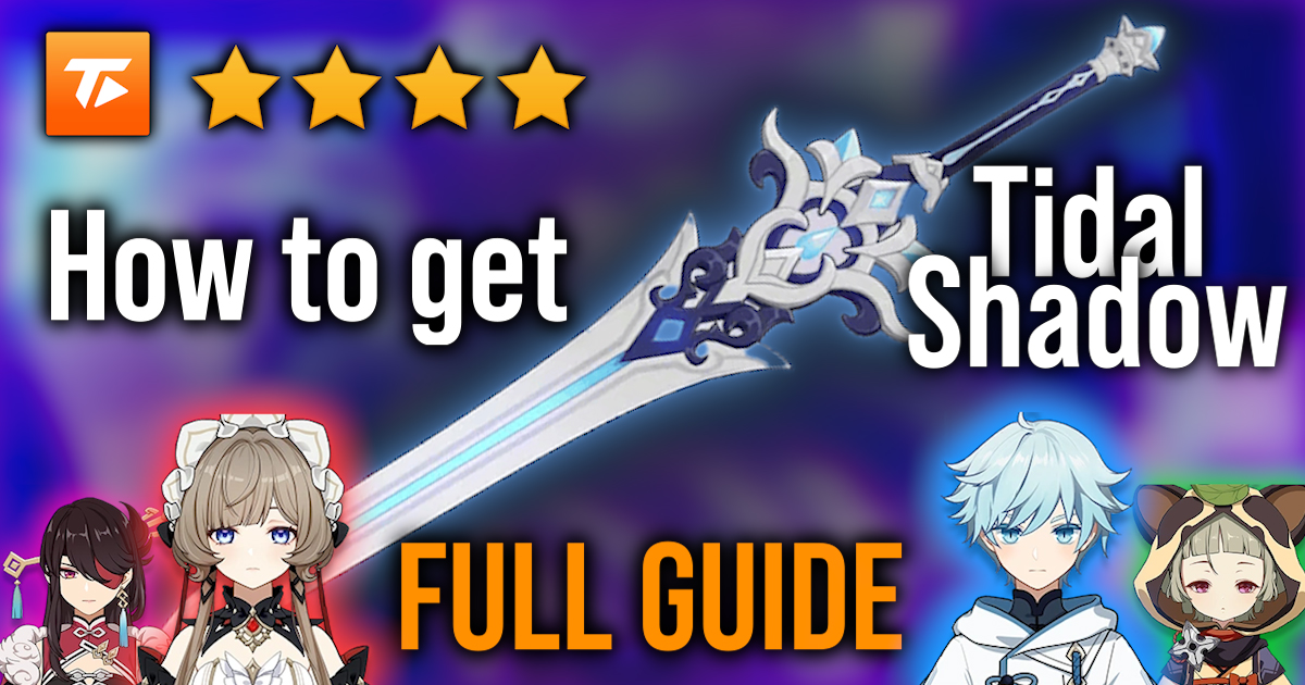 How to get Tidal Shadow in Genshin Impact (FULL GUIDE)
